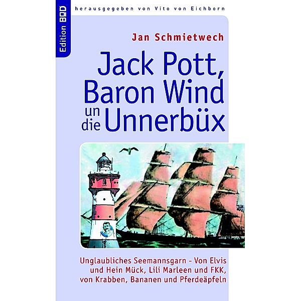 Jack Pott, Baron Wind un die Unnerbüx, Jan Schmietwech