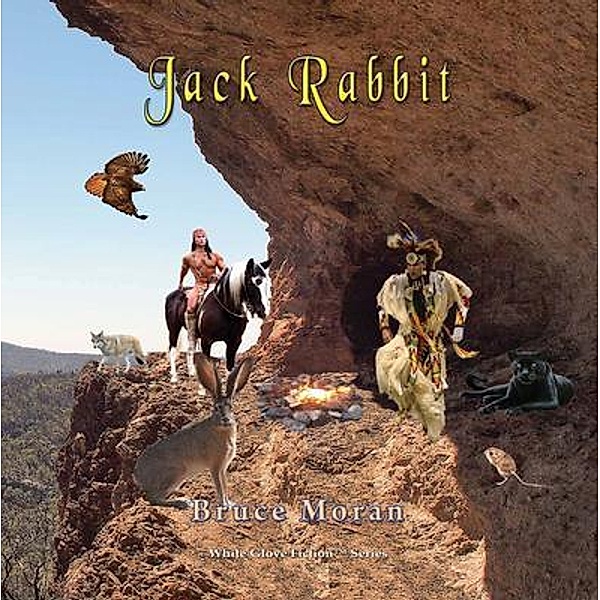 Jack Rabbit / White Glove Fiction Bd.1, Bruce Moran