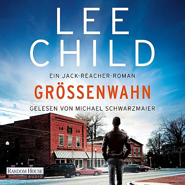 Jack Reacher - 1 - Grössenwahn, Lee Child