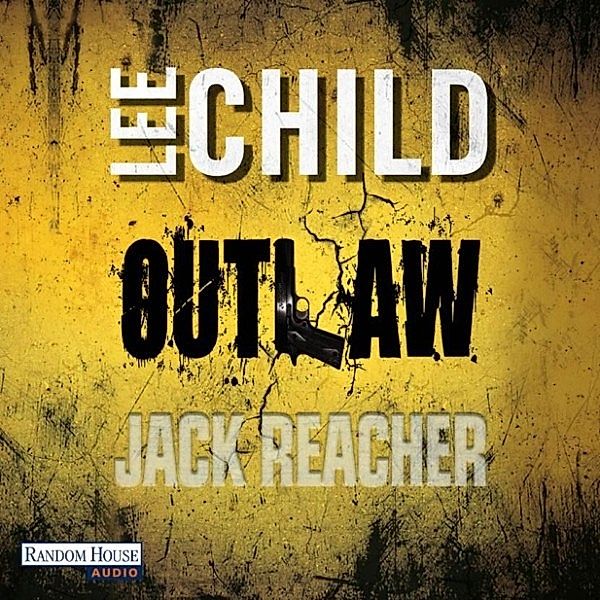 Jack Reacher - 12 - Outlaw, Lee Child
