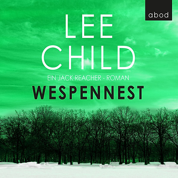 Jack Reacher - 15 - Wespennest, Lee Child