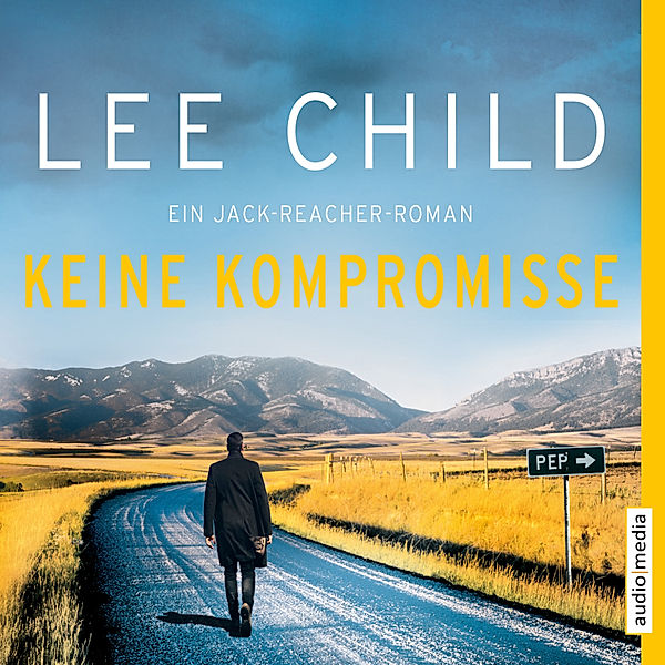 Jack Reacher - 20 - Keine Kompromisse, Lee Child