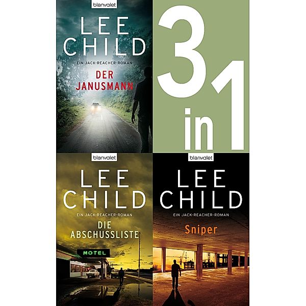 Jack Reacher Band 7-9: - Der Janusmann / Die Abschussliste / Sniper, Lee Child