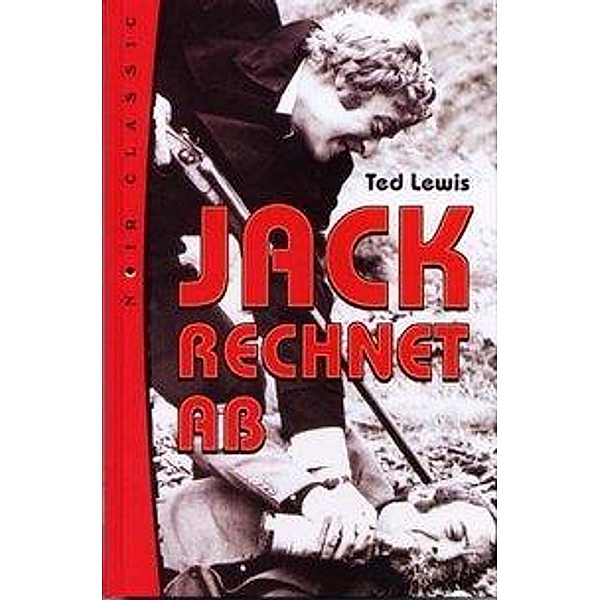 Jack rechnet ab, Ted Lewis