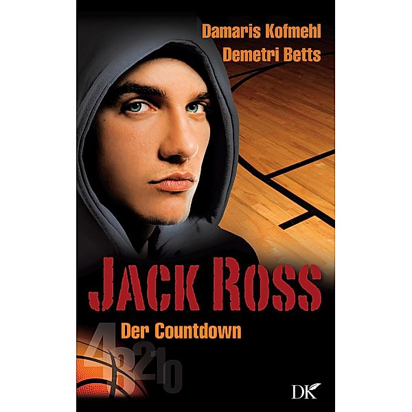 Jack Ross / Jack Ross Bd.1, Demetri Betts, Damaris Kofmehl