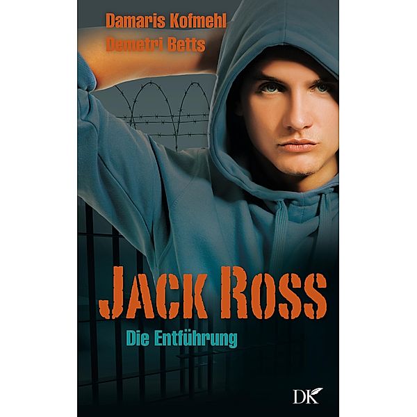Jack Ross / Jack Ross Bd.2, Damaris Kofmehl, Demetri Betts