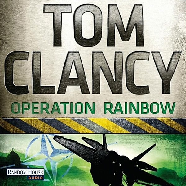 Jack Ryan - 10 - Operation Rainbow, Tom Clancy