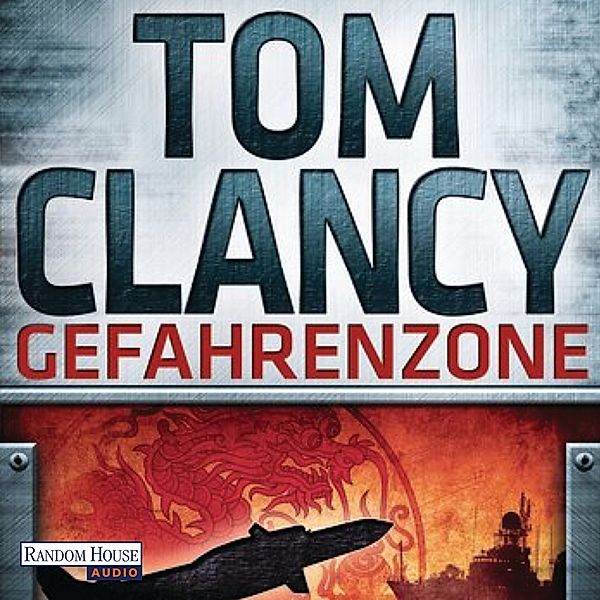 Jack Ryan - 15 - Gefahrenzone, Tom Clancy