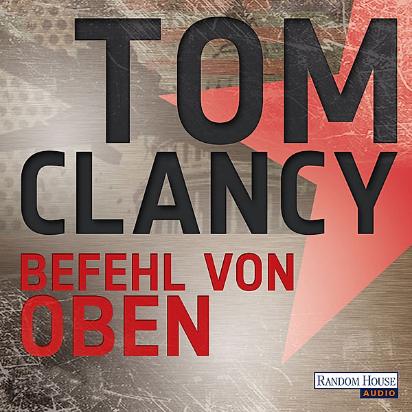 Jack Ryan - 9 - Befehl von Oben, Tom Clancy