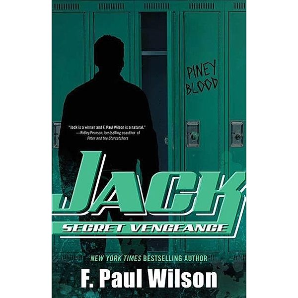 Jack: Secret Vengeance / Repairman Jack, F. Paul Wilson