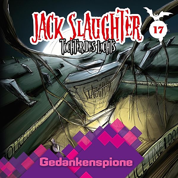 Jack Slaughter - Tochter des Lichts - 17 - 17: Gedankenspione, Devon Richter, Nikola Frey