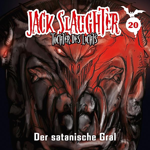 Jack Slaughter - Tochter des Lichts - 20 - 20: Der satanische Gral, Devon Richter, Nikola Frey