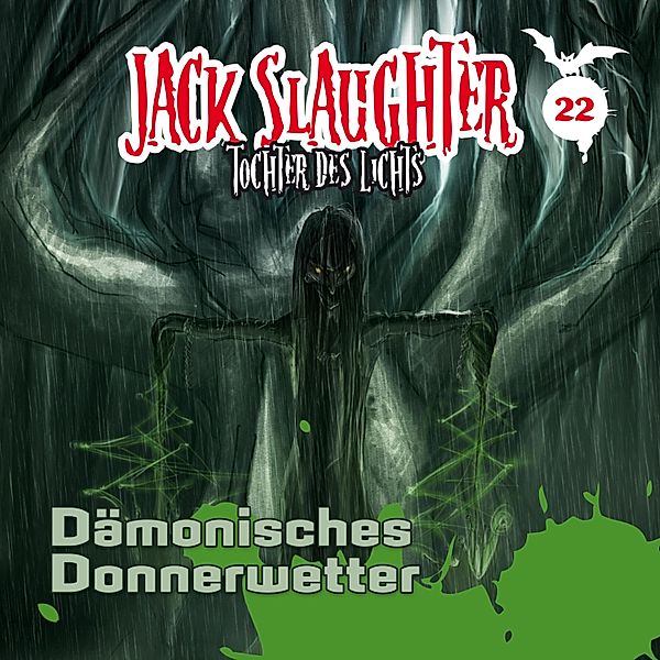 Jack Slaughter - Tochter des Lichts - 22 - 22: Dämonisches Donnerwetter, Lars Peter Lueg, Heiko Martens