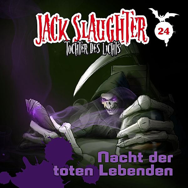 Jack Slaughter - Tochter des Lichts - 24 - 24: Nacht der toten Lebenden, Heiko Martens, Lars Peter Lueg