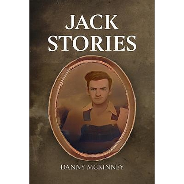 Jack Stories / Lettra Press LLC, Danny McKinney