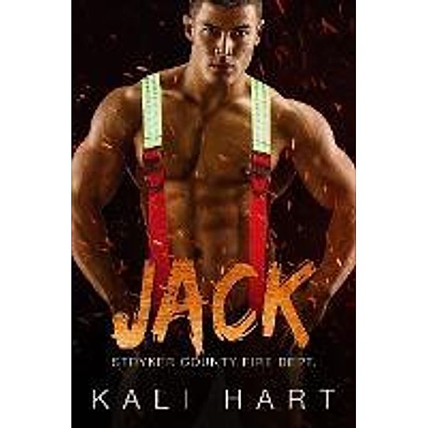 Jack (Stryker County Fire Dept., #5) / Stryker County Fire Dept., Kali Hart