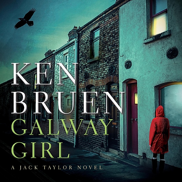 Jack Taylor - 15 - Galway Girl - Jack Taylor, Book 15 (Unabridged), Ken Bruen