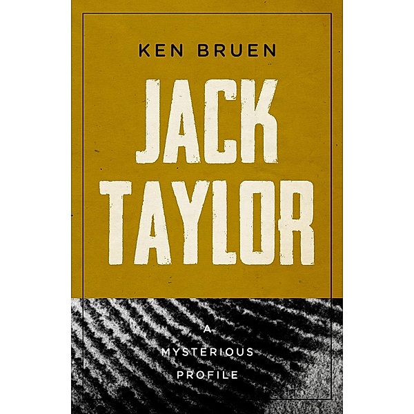 Jack Taylor / Mysterious Profiles, Ken Bruen