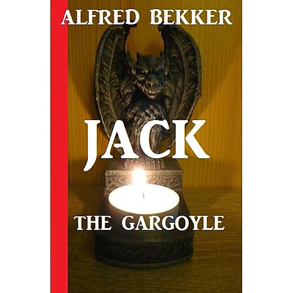 Jack the Gargoyle, Alfred Bekker