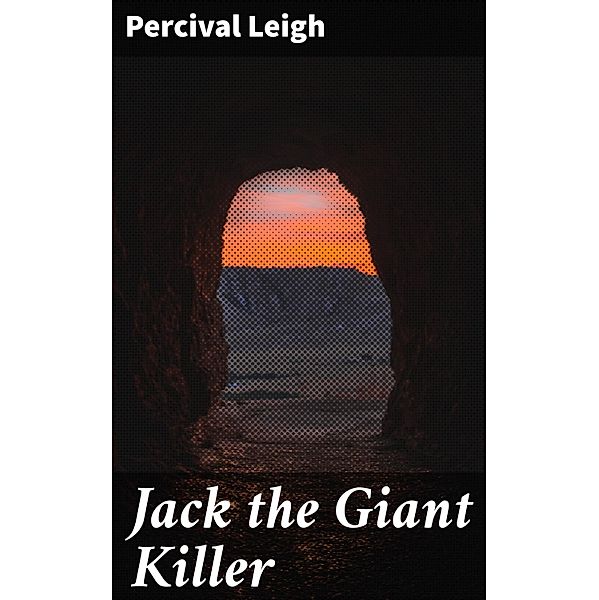 Jack the Giant Killer, Percival Leigh