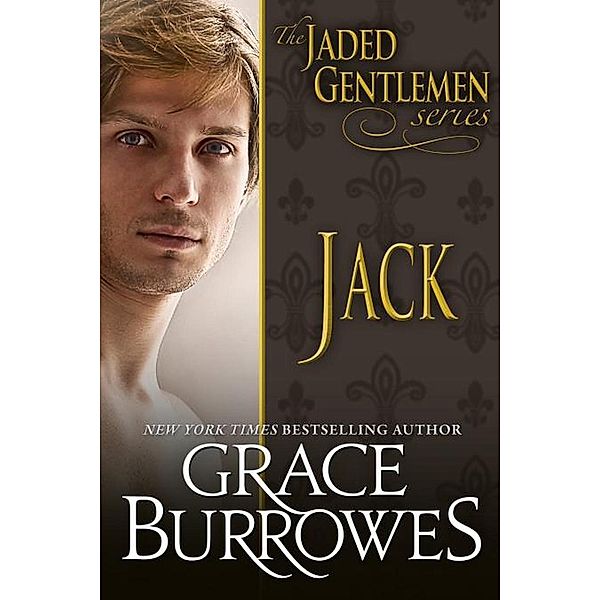 Jack (The Jaded Gentlemen) / The Jaded Gentlemen, Grace Burrowes