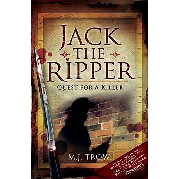 Jack the Ripper, M J Trow