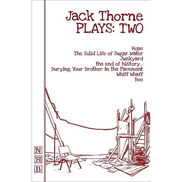 Jack Thorne Plays: Two (NHB Modern Plays), Jack Thorne