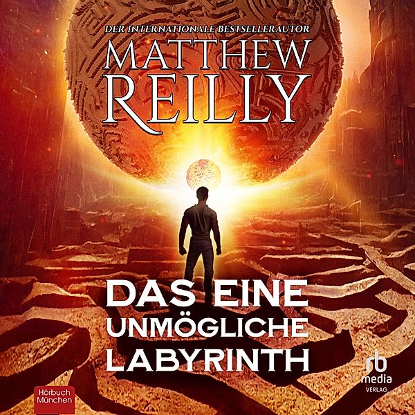 Jack West, Jr. - 7 - Das eine unmögliche Labyrinth, Matthew Reilly