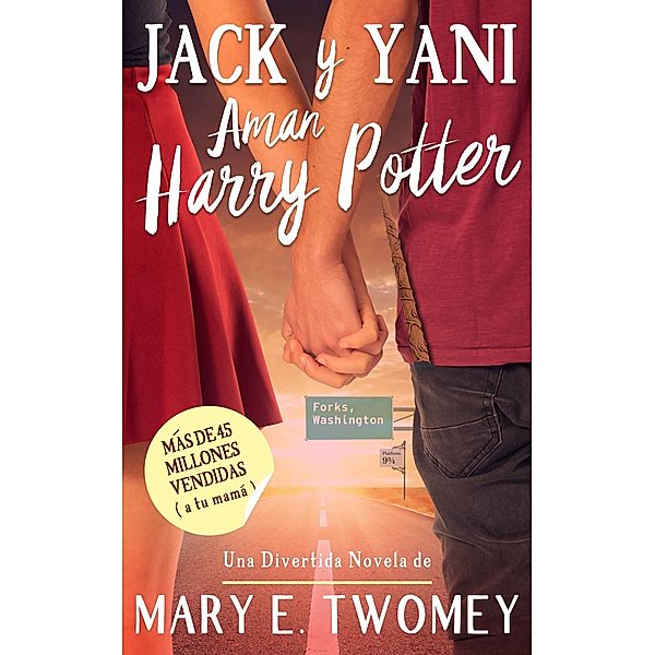 Jack y Yani Aman Harry Potter, Mary E. Twomey