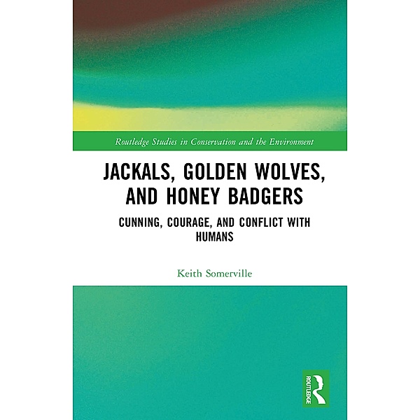Jackals, Golden Wolves, and Honey Badgers, Keith Somerville