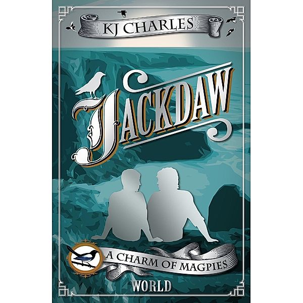 Jackdaw (A Charm of Magpies World), KJ Charles
