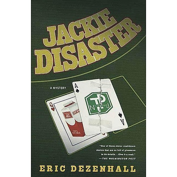 Jackie Disaster / A PR Crisis Management Mystery Bd.2, Eric Dezenhall