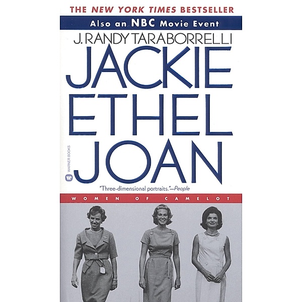 Jackie, Ethel, Joan, J. Randy Taraborrelli