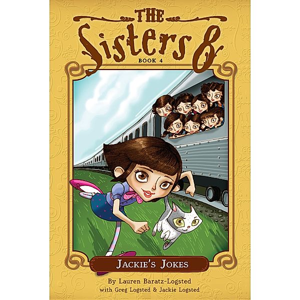 Jackie's Jokes / The Sisters 8, Lauren Baratz-Logsted, Greg Logsted, Jackie Logsted