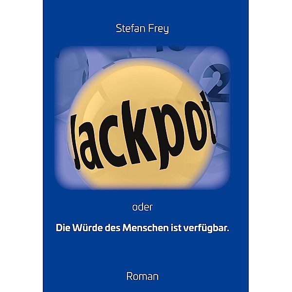 Jackpot, Stefan Frey