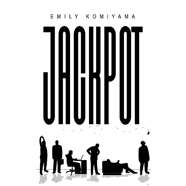 Jackpot / Austin Macauley Publishers Ltd, Emily Komiyama