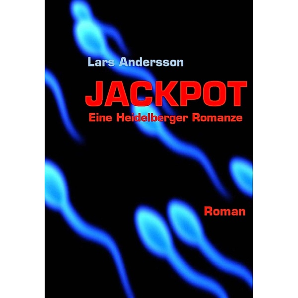 Jackpot - eine Heidelberger Romanze, Lars Andersson