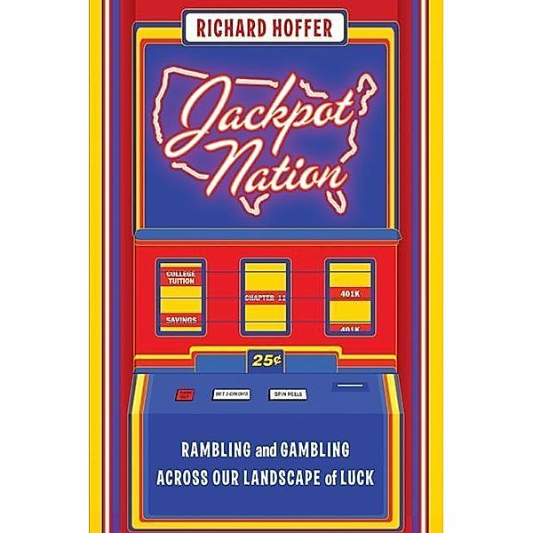 Jackpot Nation, Richard Hoffer