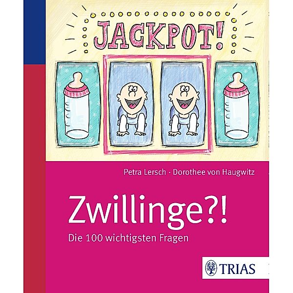 Jackpot! Zwillinge?!, Petra Lersch, Dorothee von Haugwitz