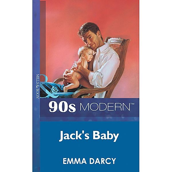 Jack's Baby (Mills & Boon Vintage 90s Modern), Emma Darcy
