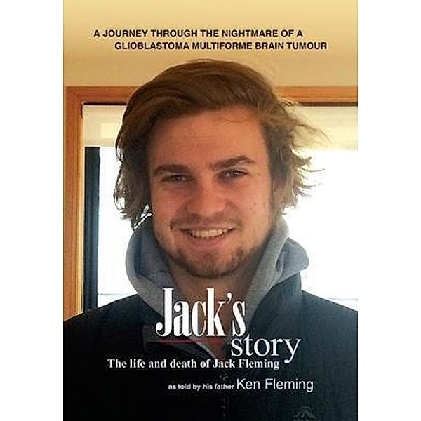 Jack's Story / Jack's Story Pty Ltd, Ken Fleming