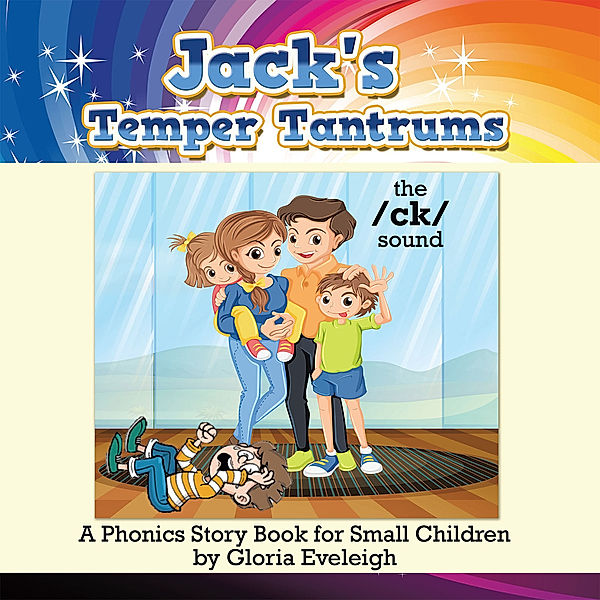 Jack's Temper Tantrums, Gloria Eveleigh