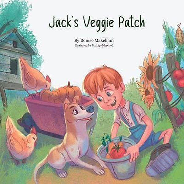 Jack's Veggie Patch / Fun With Jack Bd.1, Denise M M Makeham