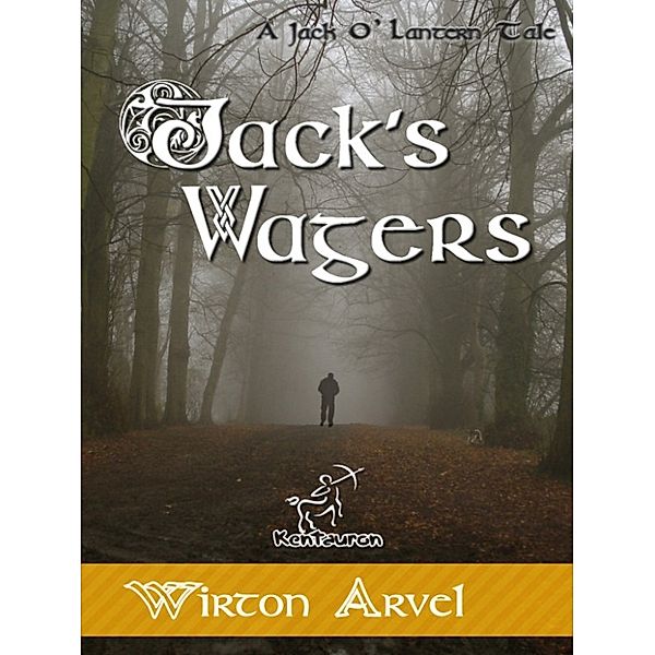 Jack’s Wagers (A Jack O’ Lantern Tale), Wirton Arvel