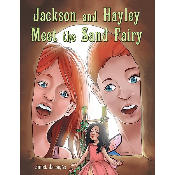 Jackson and Hayley Meet the Sand Fairy, Janet Jacombs