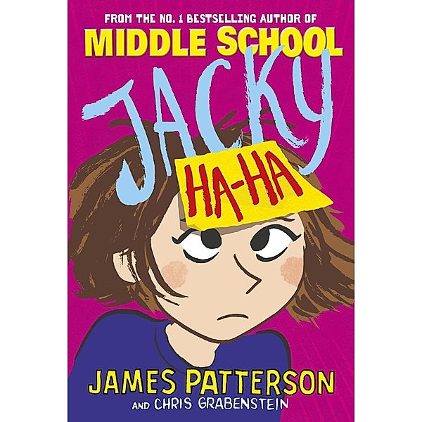 Jacky Ha-Ha / Jacky Ha-Ha Series Bd.1, James Patterson