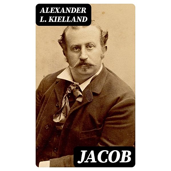 Jacob, Alexander L. Kielland