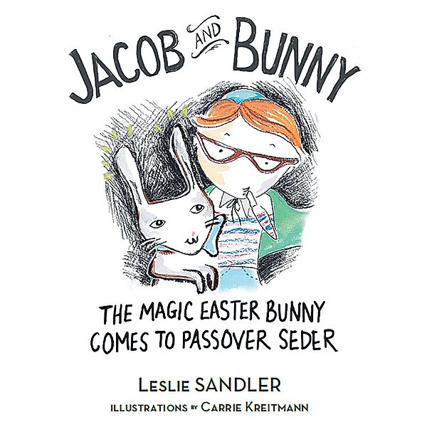 Jacob and Bunny, Leslie Sandler