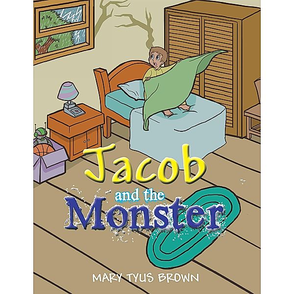 Jacob and the Monster, Mary Tyus Brown
