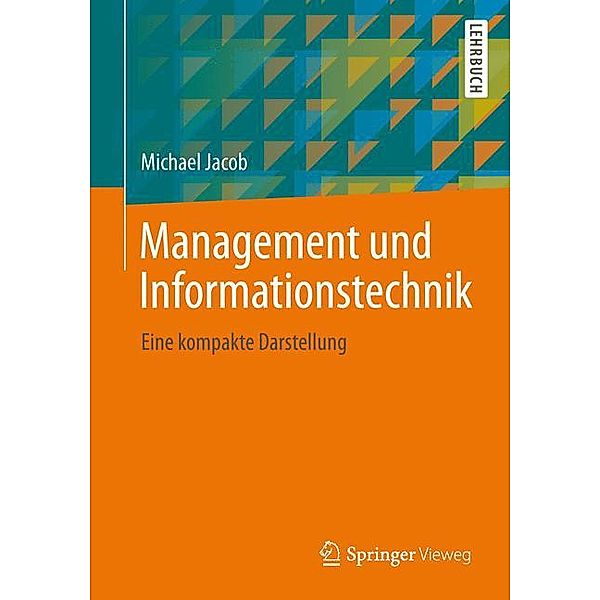 Jacob, M: Management und Informationstechnik, Michael Jacob